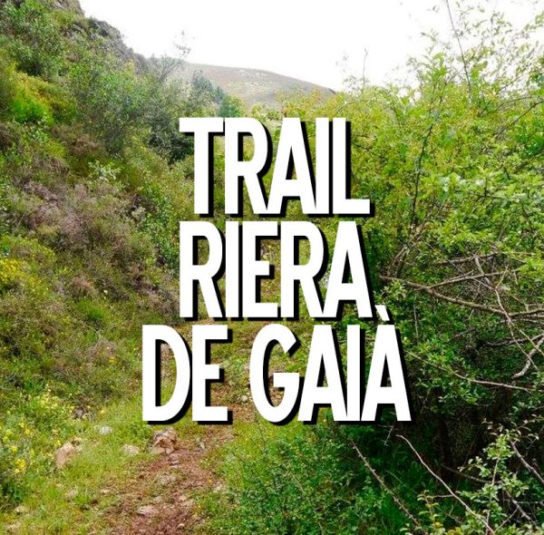 Trail Riera de Gaià