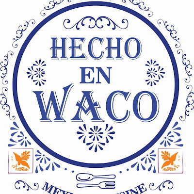Hecho En Waco Mexican Cuisine