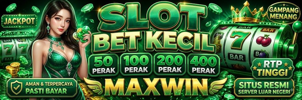 SLOT BET KECIL