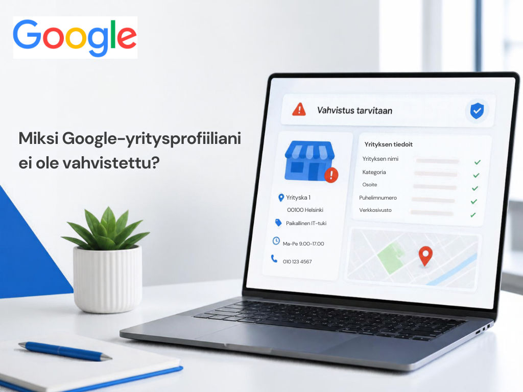 Miksi Google-yritysprofiiliani ei ole vahvistettu?