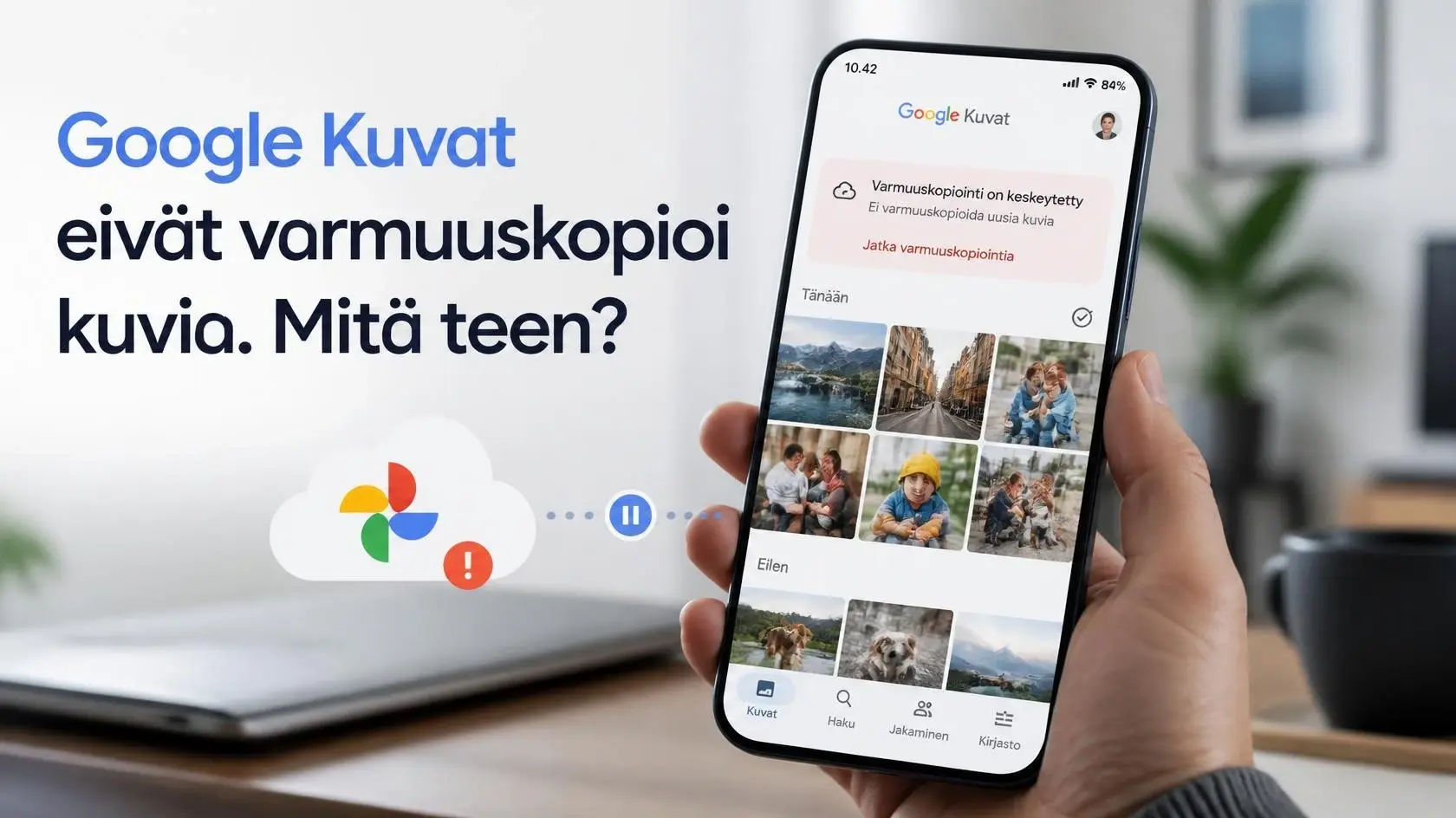 Google Kuvat eivät varmuuskopioi kuvia. Mitä teen?