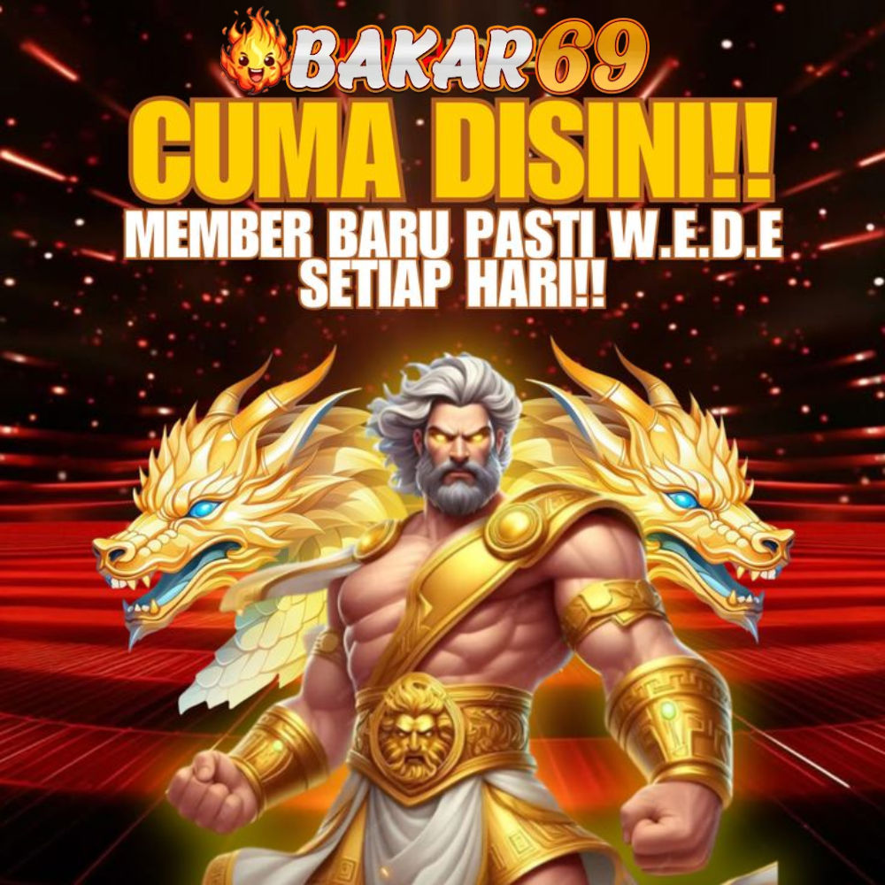 BAKAR69: Situs 69 Slot Online Gacor Depo 10k Gampang Menang Hari Ini