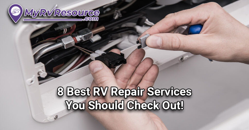 8 Best RV Repair Services You Should Check Out!
