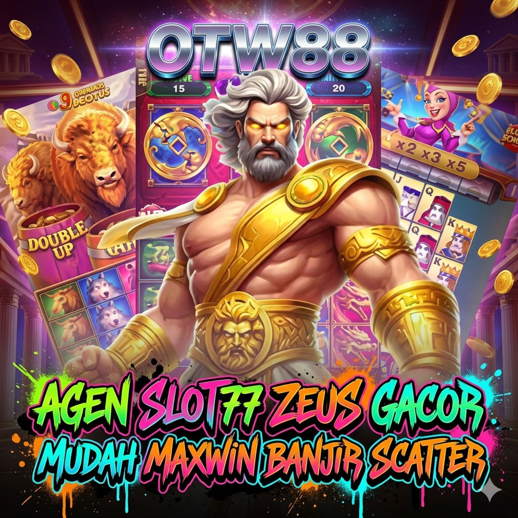 OTW88 : Agen Slot7777 Pola Zeus Paling Gacor, Banjir Scatter Gratis dan Maxwin