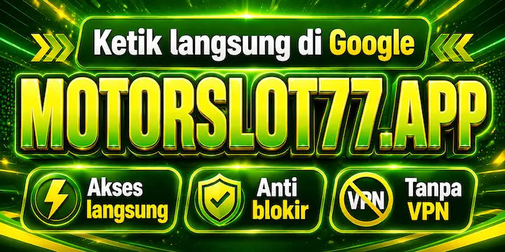 motorslot77 link anti-blokir