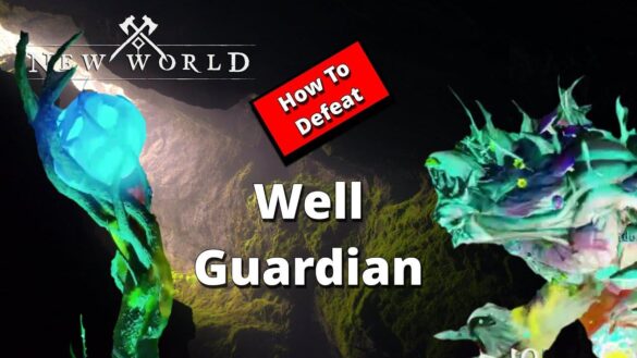 how-to-beat-well-guardian-new-world
