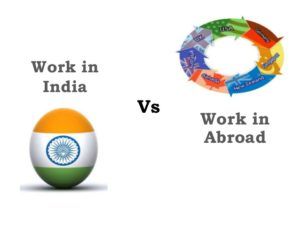 work-in-abroad-vs-india