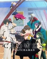 Watch free online Gatchaman Crowds on Anitummy