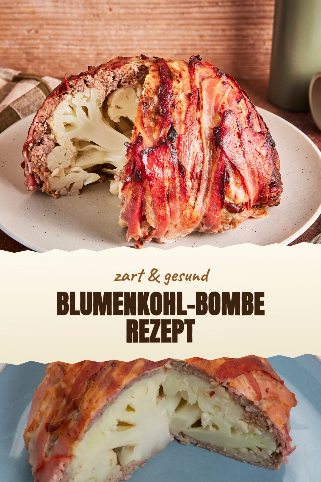 Blumenkohl-Bombe Rezept – Blumenkohl-Bombe mit Hackfleischmantel und knusprigem Bacon