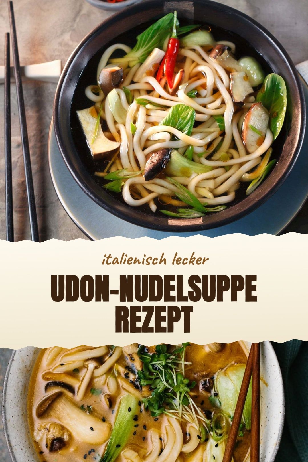 Udon-Nudelsuppe Rezept – Udon-Nudelsuppe mit Pilzen, Pak Choi und Ingwer