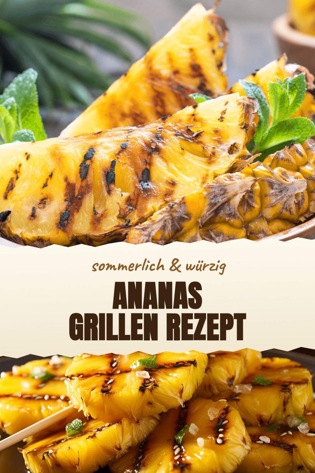 Ananas grillen Rezept mit frische Ananas
