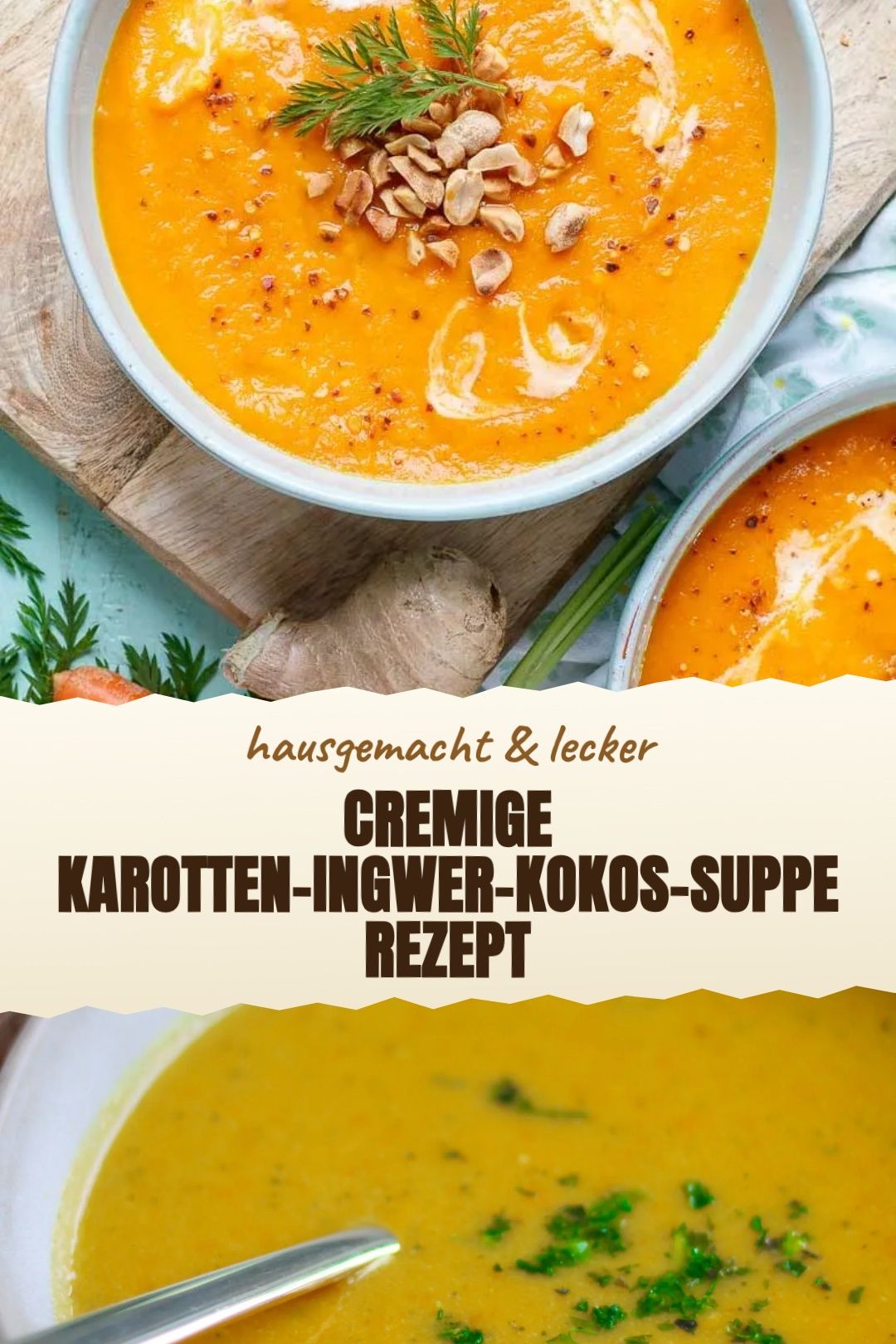 Karotten-Ingwer-Kokos-Suppe Rezept mit Karotten und Ingwer
