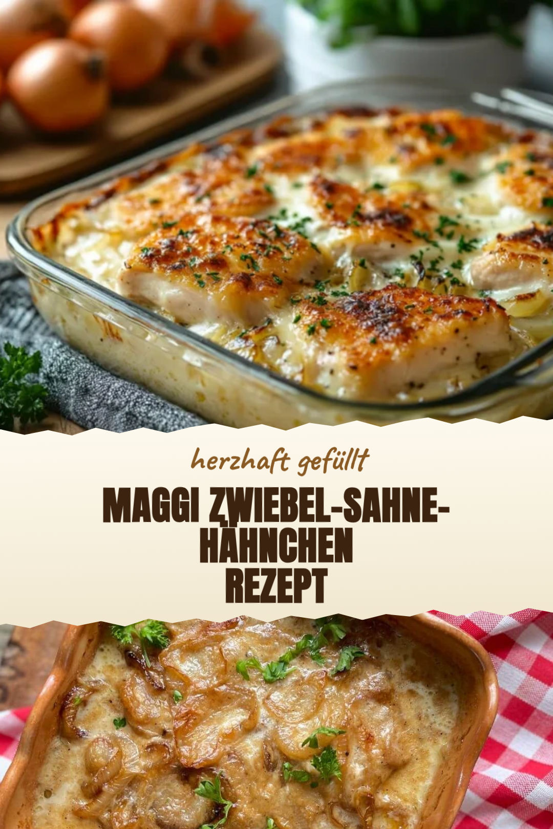 Maggi Zwiebel-Sahne-Hähnchen aus dem Ofen, frisch zubereitet und serviert