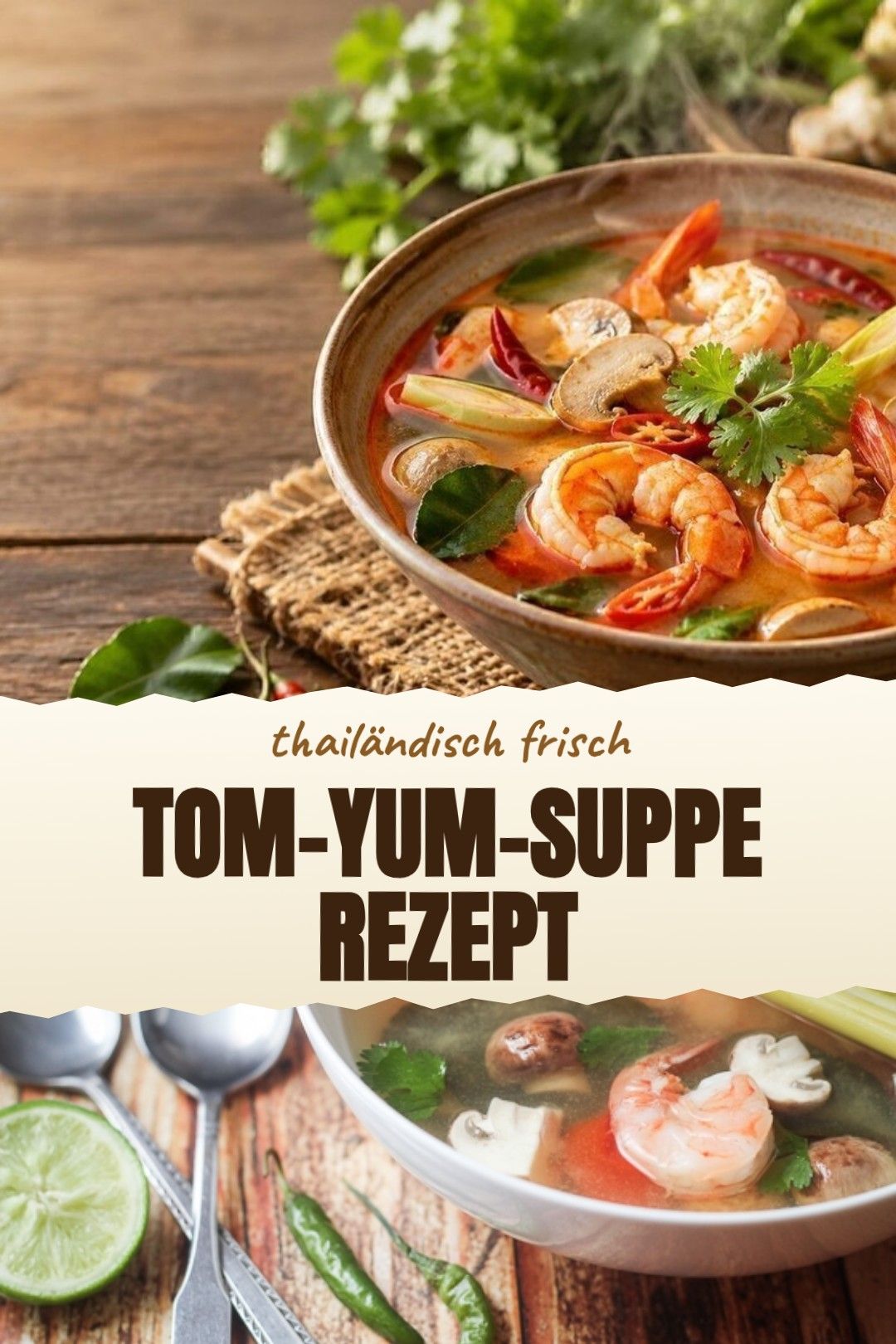 Tom-Yum-Suppe Rezept – eine klare Tom-Yum-Suppe mit Garnelen, Champignons, Zitronengras und Limette