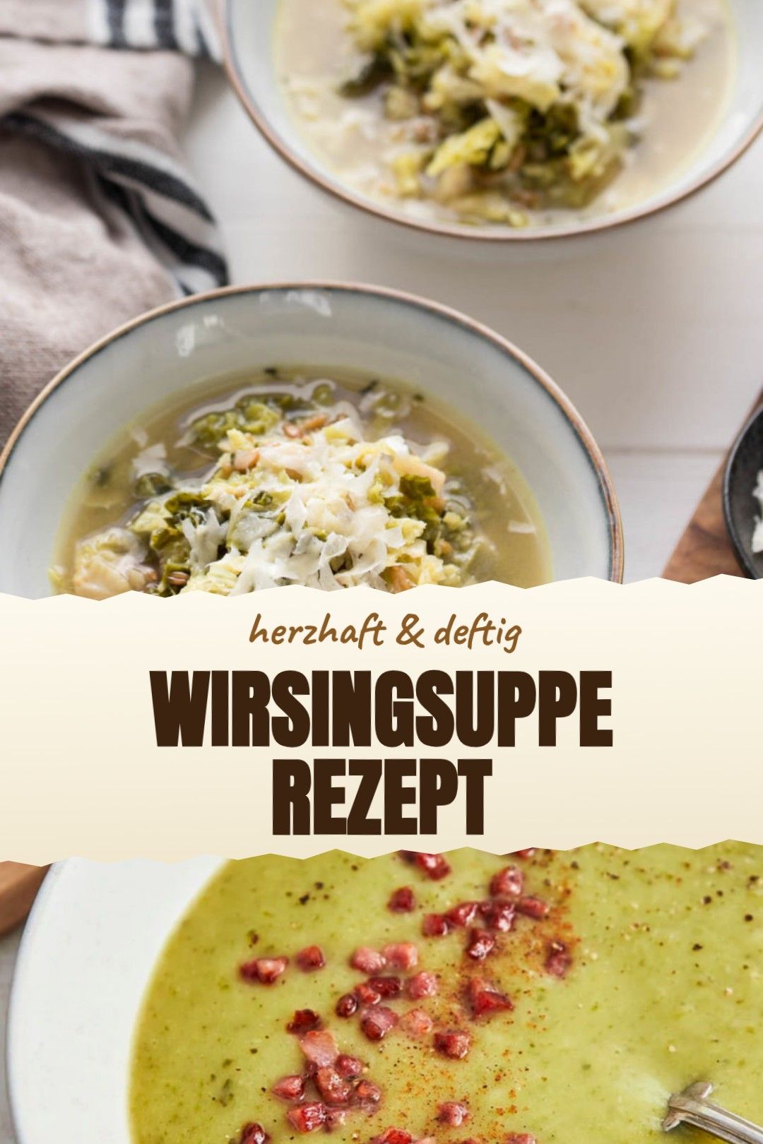 Wirsingsuppe Rezept – eine herzhafte Wirsingsuppe mit Kartoffeln, Lauch und knusprigem Speck