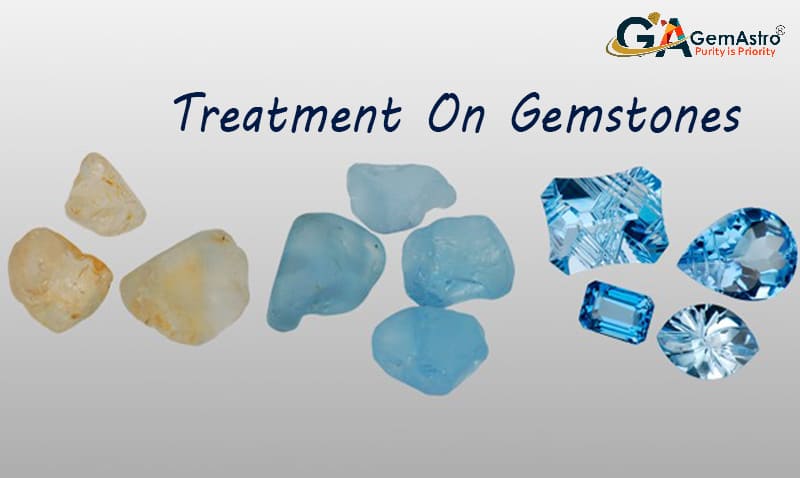 Treatment On Gemstones