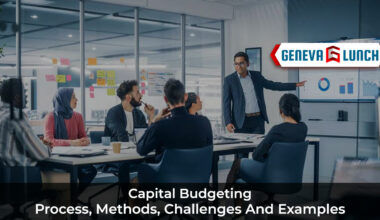 Capital Budgeting: Process, Methods, Challenges And Examples