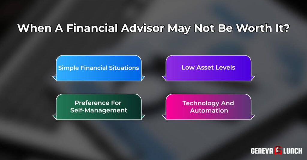 Are Financial Advisors Worth It? (When & When Not) When A Financial Advisor May Not Be Worth It