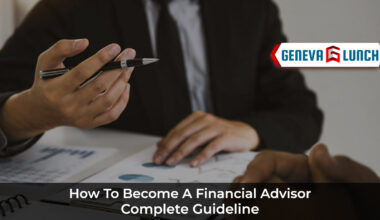 How to Become a Financial Advisor (Complete Guideline)