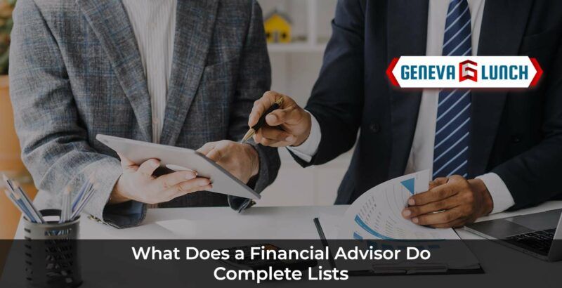 What Does a Financial Advisor Do? (Complete Lists)
