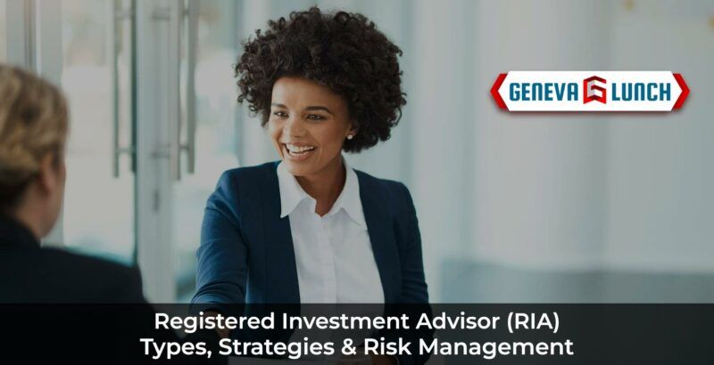 Registered Investment Advisor (RIA): Qualifications & Core Services