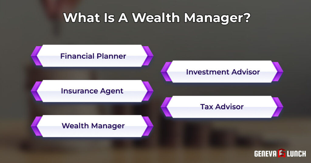 What Is A Wealth Manager