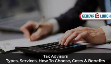 Tax Advisors: Types, Services, How to Choose, Costs & Benefits