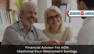 Financial Advisor for 401k: Maximize Your Retirement Savings