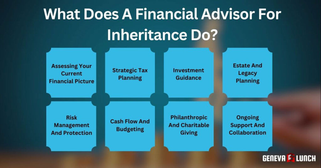What Does A Financial Advisor For Inheritance Do