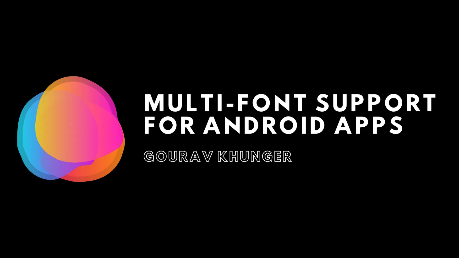 How to Support Multiple Fonts in an Android App