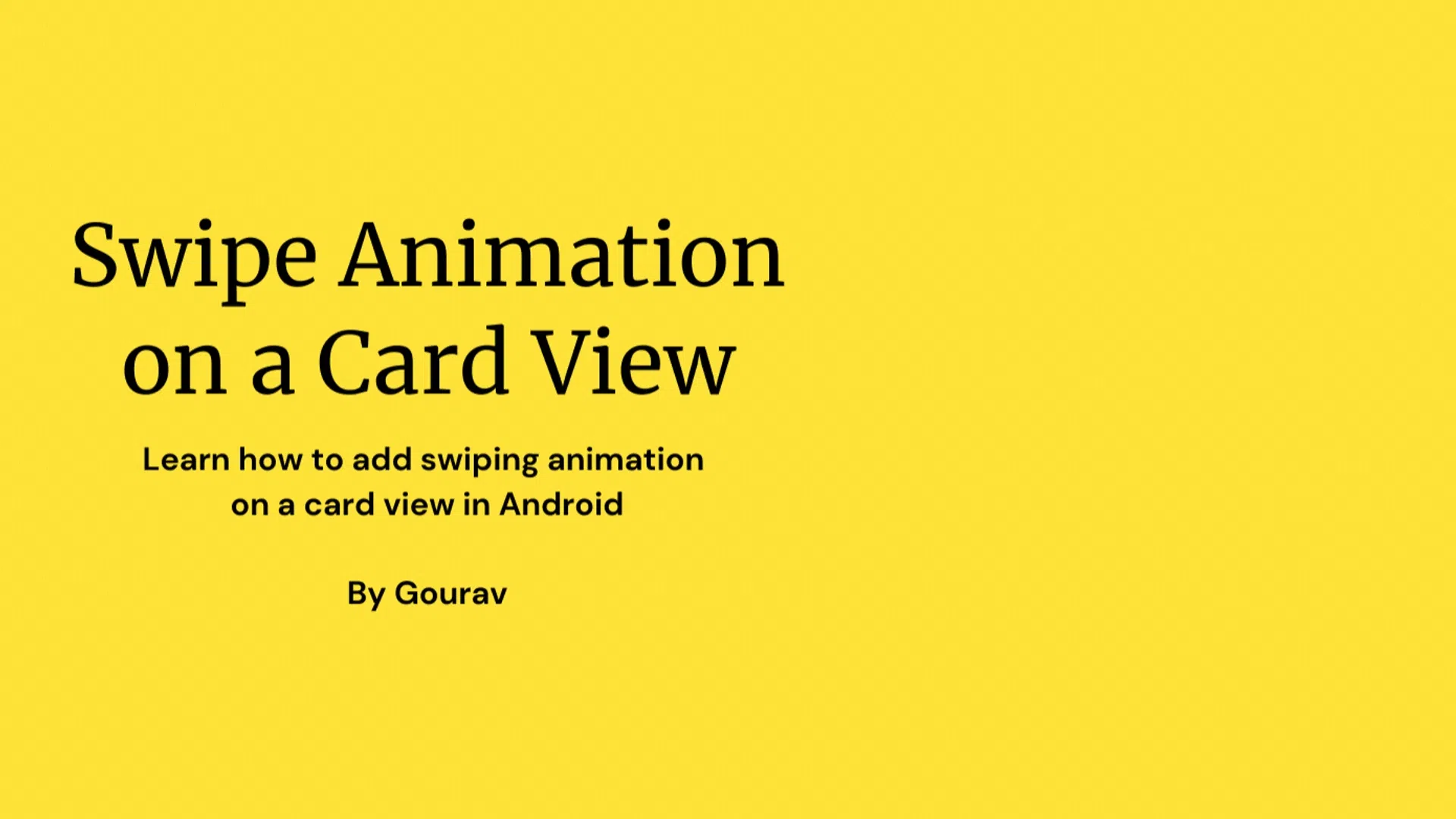 How to Add Swipe Animations to a CardView in an Android App