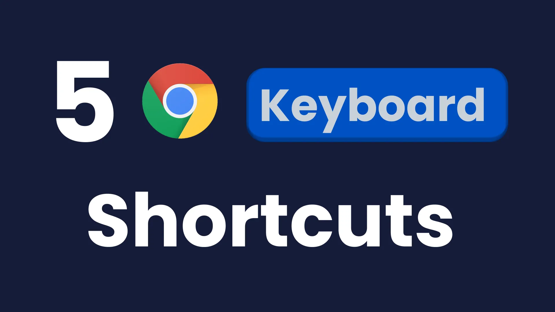 5 Chrome Keyboard Shortcuts to boost your productivity