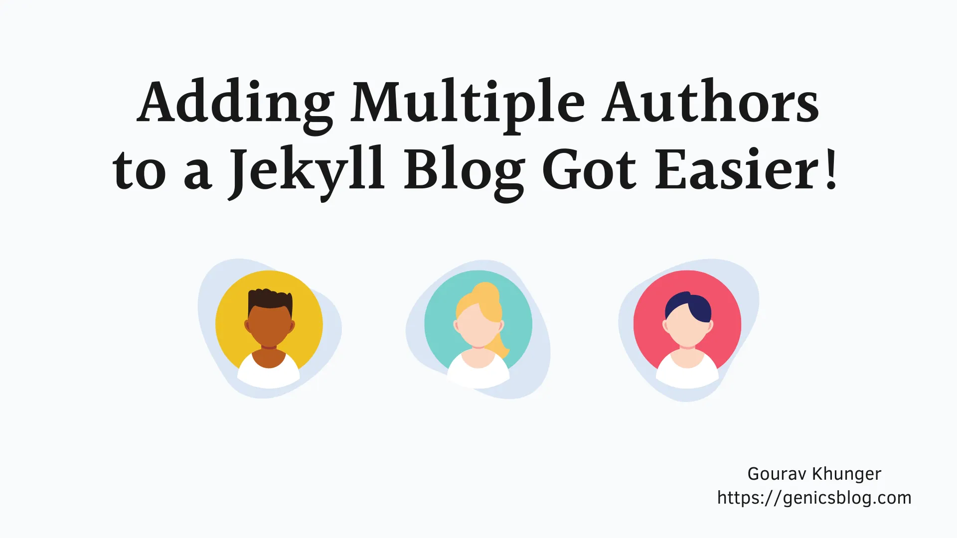 Adding Multiple Authors to a Jekyll Blog got Easier!