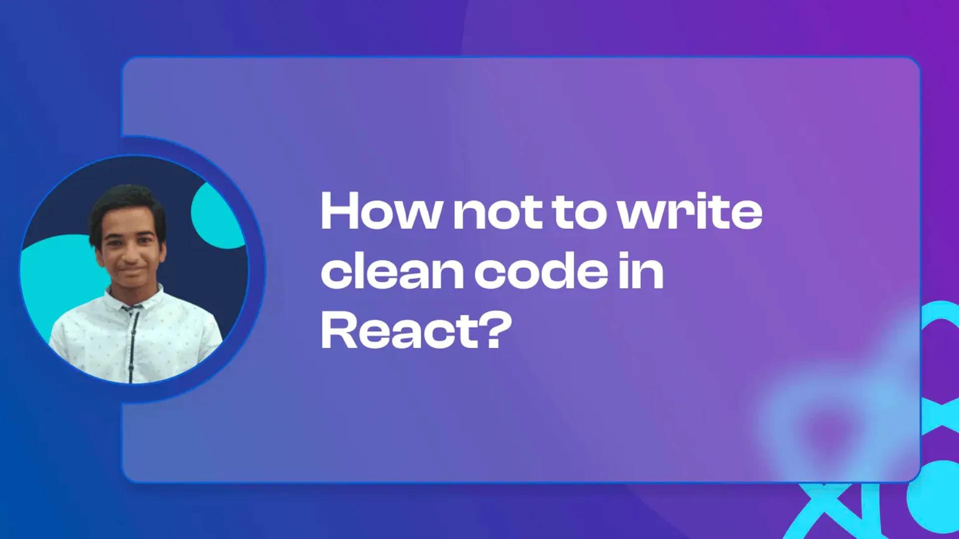 How not to write clean code in React? 🧹