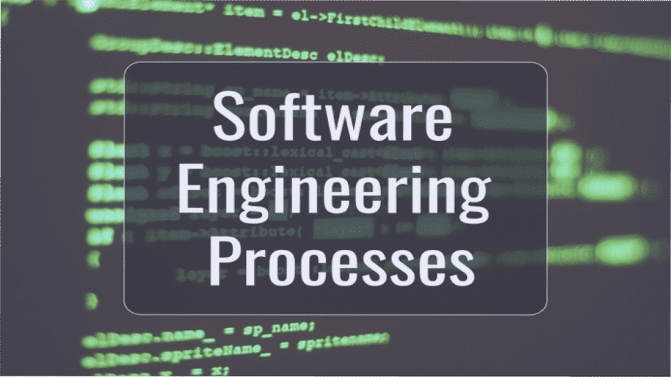 Software Engineering Processes for Non-Engineers: Everything You Need to Know 1 Software Engineering Processes for Non-Engineers: Everything You Need to Know