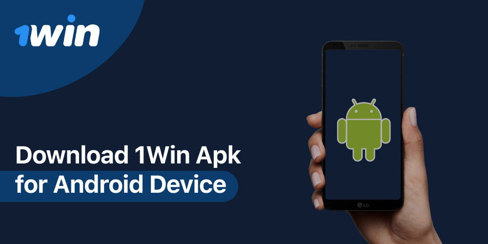 Download 1Win Apk for Android Device