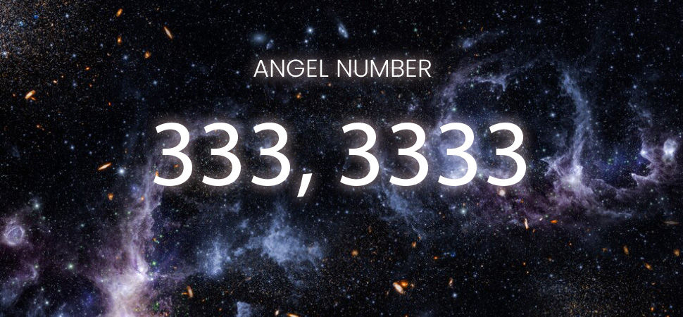 Angel Number 333 and 3333