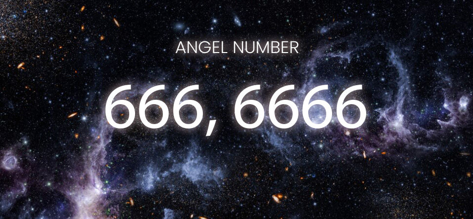 Angel Number 666 and 6666