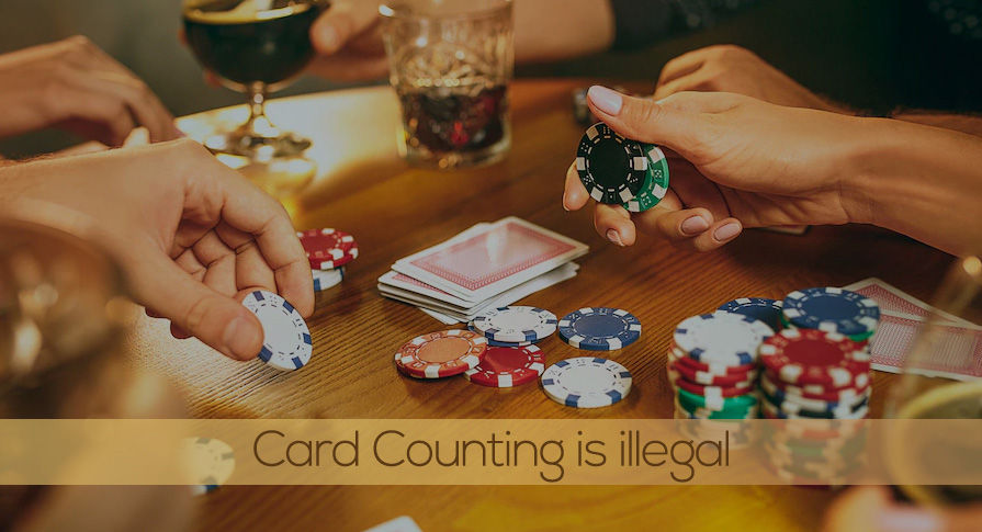 Card Counting is illegal