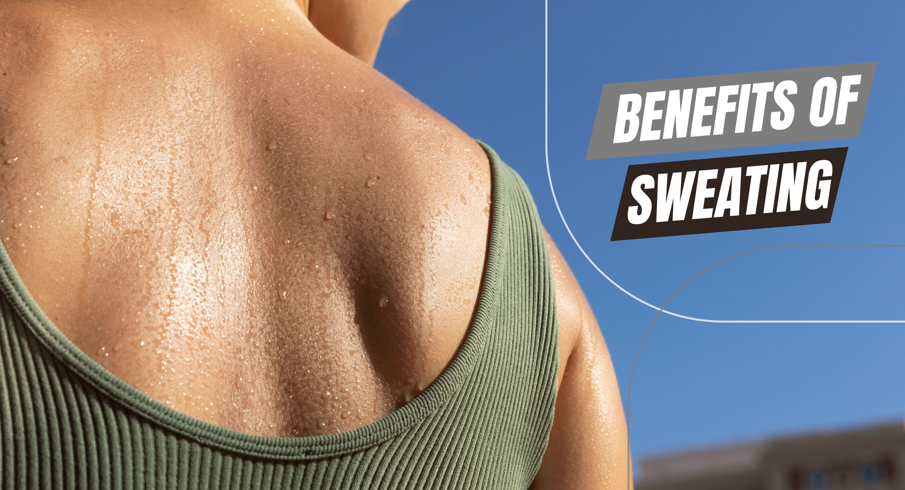 10 Benefits Of Sweating You Should Not Ignore