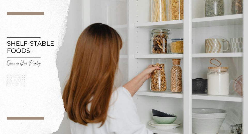 15 Shelf-Stable Foods You Can Always Store in Your Pantry