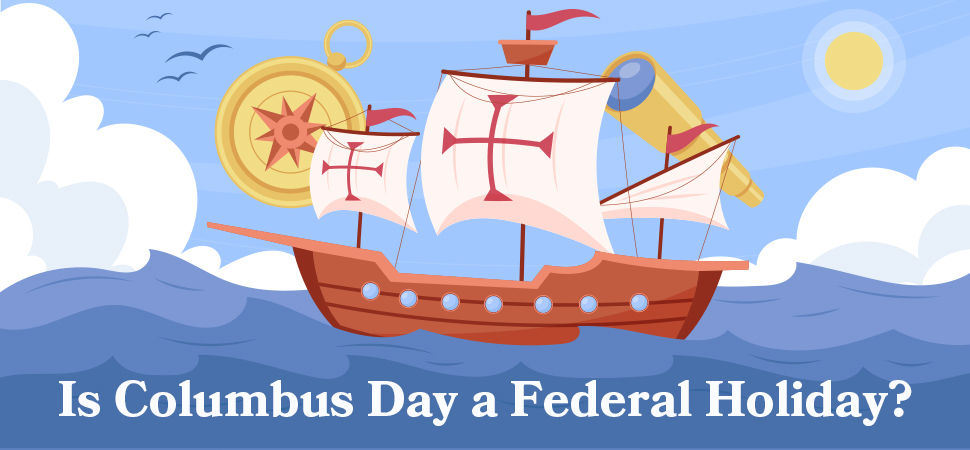 Is Columbus Day a Federal Holiday?