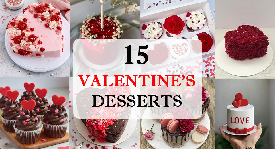 Homemade Valentine's Day Desserts: 15 Easy Bakes!