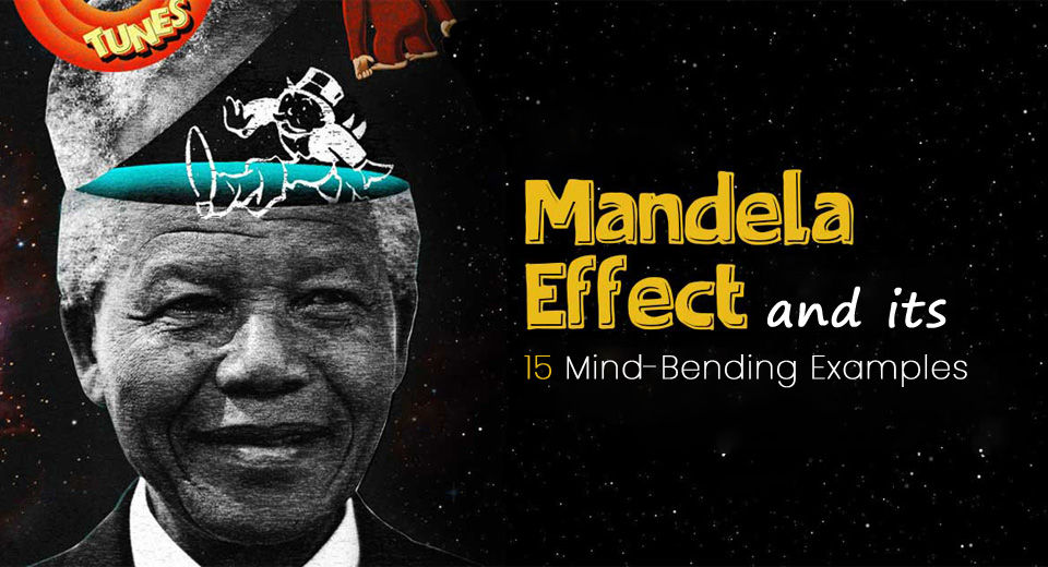 Mandela Effect and its 15 Mind-bending Examples