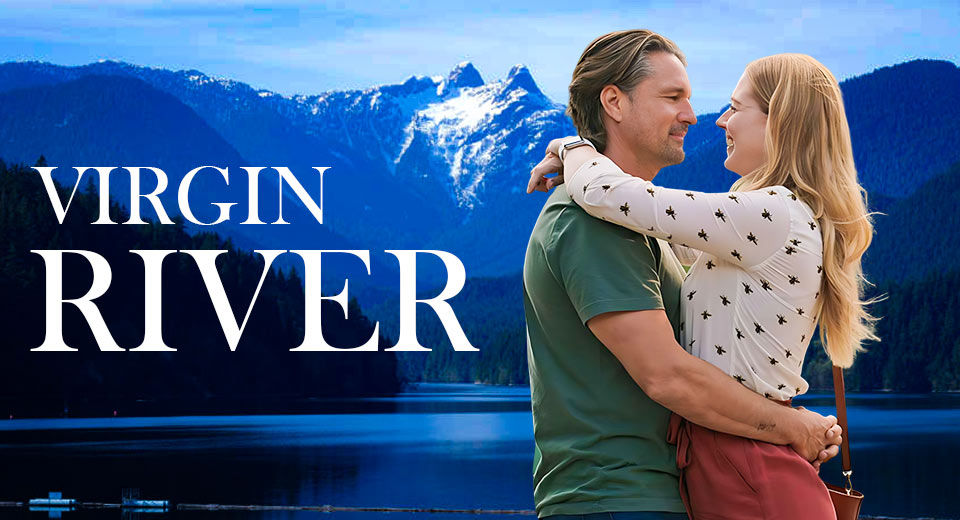 7 Reasons Why You Should Watch 'Virgin River'