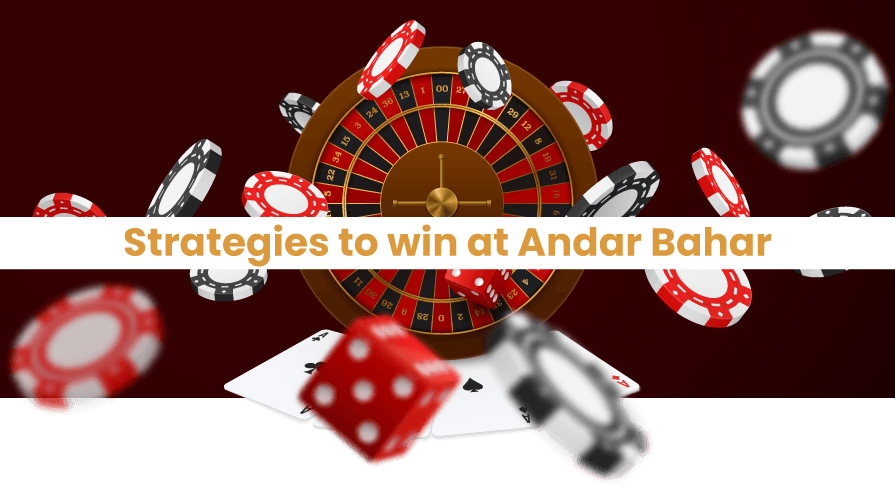 Strategies to win at Andar Bahar