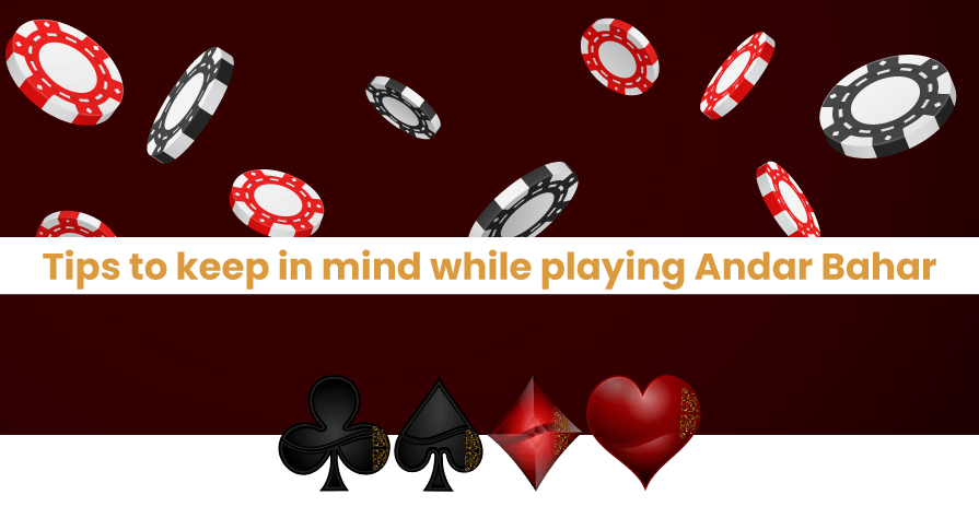 Tips to keep in mind while playing Andar Bahar