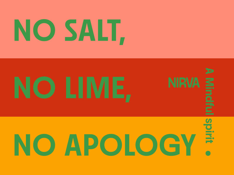 No Salt, No Lime, No Apology, Nirva outdoor poster