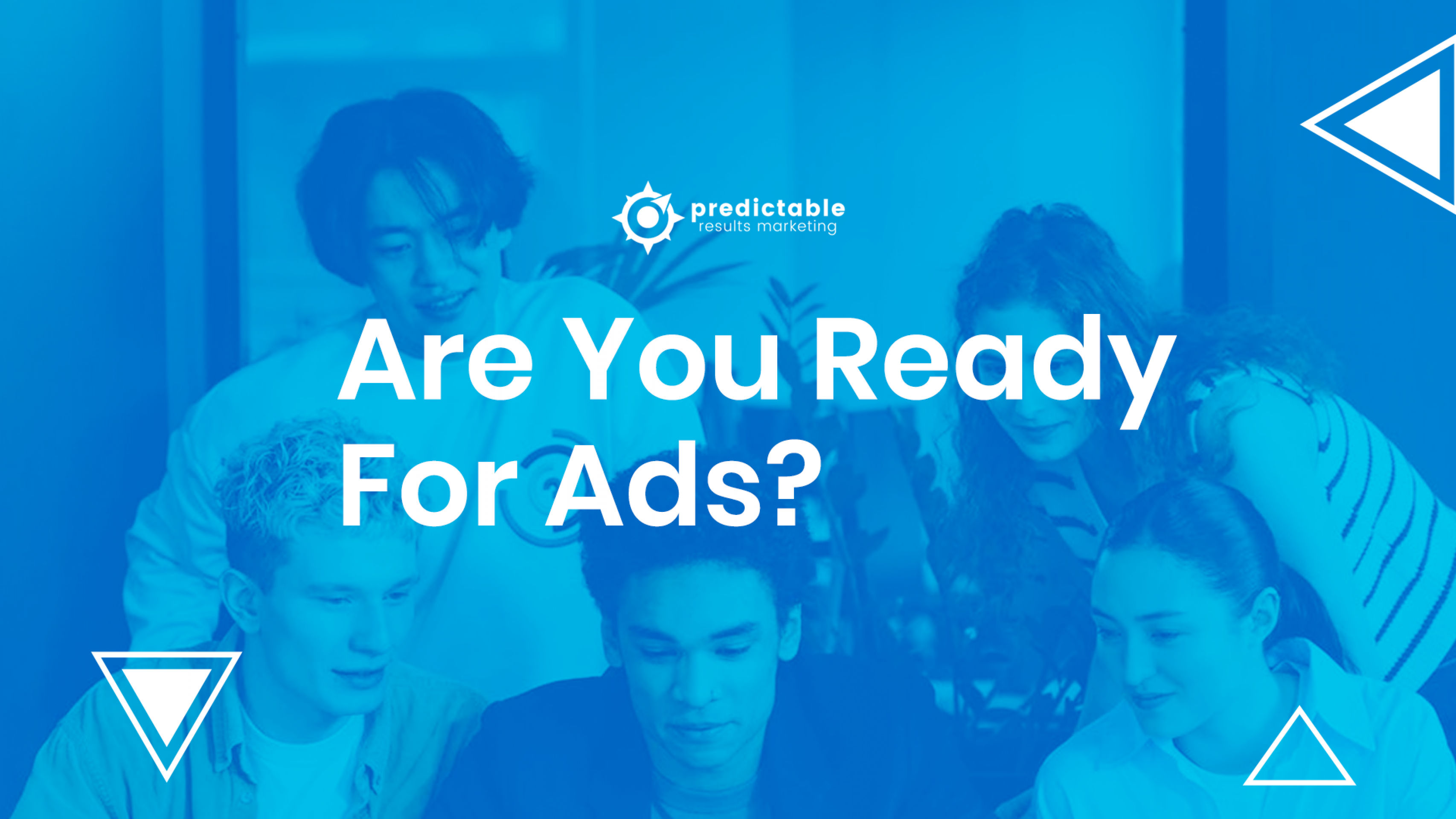 Are You Ready for Ads?