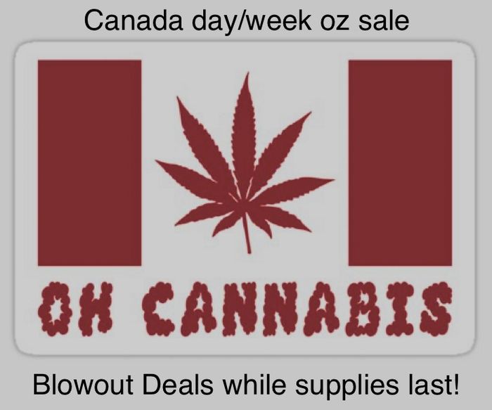 CANADA DAY BLOWOUT  0Z SALE
